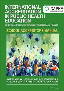 The International Council for the Accreditation and Advancement of Public Health Education (ICAPHE) provides accreditation services grounded in a formative, non-prescriptive approach, shaped by the collective insight of the global public health education community.Accrediting public health education worldwide. ICAPHE supports quality assurance in public health courses, programmes, and academic institutions.